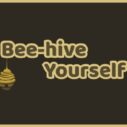 Beehive Yourself 2 3 beehive yourself 2