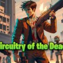 Circuitry of the Dead 9 circuitry of the dead 1